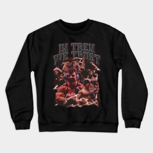 In Tren We Trust "Tren Twins" Crewneck Sweatshirt